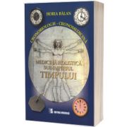 Cronobiologie - Cronomedicina. Medicina holistica sub imperiul timpului