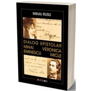 Dialog epistolar: Mihai Eminescu - Veronica Micle