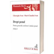 Drept penal. Partea generala conform Codului penal. Ed. a 6-a