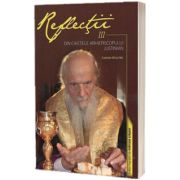 Reflectii III. Din caietele Arhiepiscopului Justinian. Caietele 193 si 194