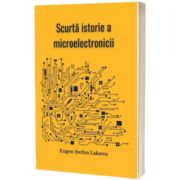 Scurta istorie a microelectronicii