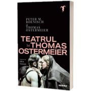 Teatrul lui Thomas Ostermeier