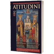 Atitudini - Revista de cercetare stiintifica si educatie ortodoxa - Nr. 57-2018