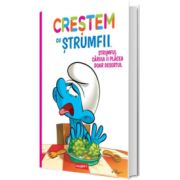 Crestem cu strumfii. Volumul III. Strumful caruia ii placea doar desertul