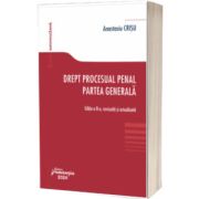 Drept procesual penal. Partea generala. Editia a 8-a