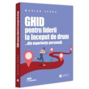 Ghid pentru liderii la inceput de drum...din experienta personala