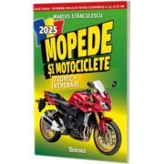 Mopede si motociclete 2025. Toata teoria, intrebari explicate pentru categoriile A, A1, A2 si AM