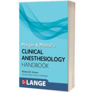 Morgan and Mikhail s Clinical Anesthesiology Handbook