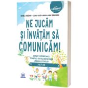 Ne jucam si invatam sa comunicam!