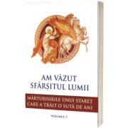 Am vazut sfarsitul lumii. Marturisirile unui staret care a trait o suta de ani