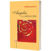 Angelei, cu melancolie