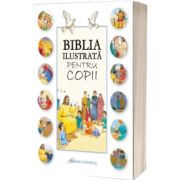 Biblia ilustrata pentru copii