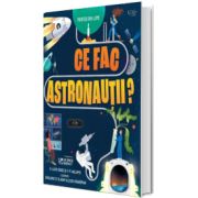 Ce fac astronautii? (Usborne)