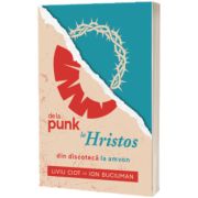 De la punk la Hristos