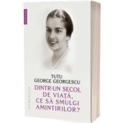 Dintr-un secol de viata, ce sa smulgi amintirilor?