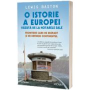 O istorie a Europei vazuta de la hotarele sale