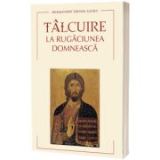 Talcuire la Rugaciunea Domneasca