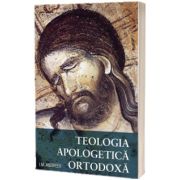 Teologia Apologetica Ortodoxa