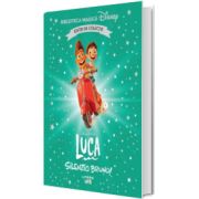 Luca. Silenzio, Bruno! Volumul 42. Disney. Biblioteca magica, editie de colectie