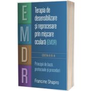 Terapia de desensibilizare si reprocesare prin miscare oculara (EMDR)