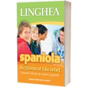 Dictionarul tau istet spaniol-roman si roman-spaniol, pentru elevi si nu numai (Editia a III-a)