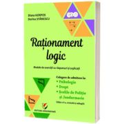 Rationament logic. Modele de exercitii cu raspunsuri si explicatii, editia a II-a, revizuita si adaugita