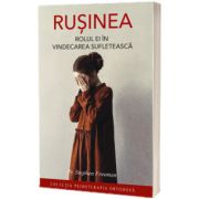 Rusinea. Rolul ei in vindecarea sufleteasca