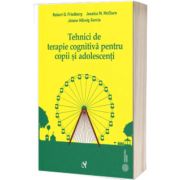 Tehnici de terapie cognitiva pentru copii si adolescenti