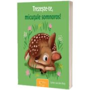 Trezeste-te, micutule somnoros