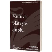 Vaduva plateste dublu