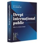 Drept international public, editia a II-a, revazuta si adaugita