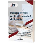 Evaluarea nivelului de educatie financiara din Romania