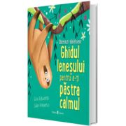 Ghidul lenesului pentru a-ti pastra calmul