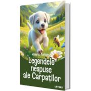 Legendele nespuse ale Carpatilor