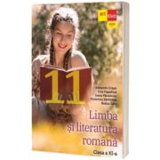 Limba si literatura romana. Clasa a XI-a