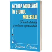 Metoda modelarii in studiul moleculei