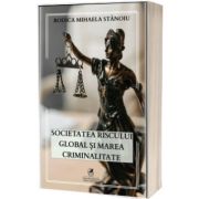 Societatea riscului global si marea criminalitate