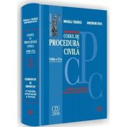 Codul de procedura civila. Comentat si adnotat cu legislatie, jurisprudenta si doctrina. Editia a II-a, revazuta si adaugita