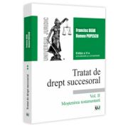 Tratat de drept succesoral. Editia a V-a, actualizata si completata. Vol. II. Mostenirea testamentara