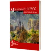 Monumente UNESCO: Romania. Calator prin tara mea, editia 2024