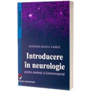 Introducere in neurologie pentru studenti si kinetoterapeuti