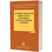 Autoritatile administratiei publice locale in jurisprudenta Curtii Constitutionale a Romaniei