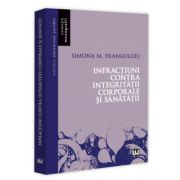 Infractiuni contra integritatii corporale si sanatatii