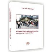 Marketing international. Aplicatii si studii de caz