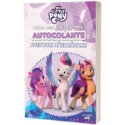 My Little Pony. Prima mea carticica cu autocolante. Aventuri nazdravane