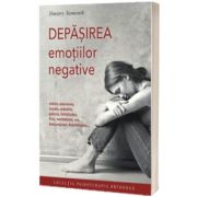Depasirea emotiilor negative