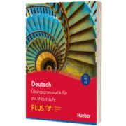 Deutsch - Ubungsgrammatik fur die Mittelstufe - PLUS Buch mit Code