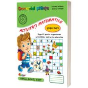 Domeniul stiinte, activitati matematice. Caiet pentru gradinita, grupa mare