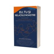Eu, tu si relatiile noastre