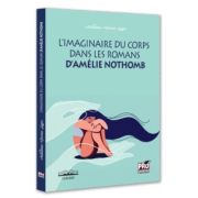 L imaginaire du corps dans les romans d Amelie Nothomb